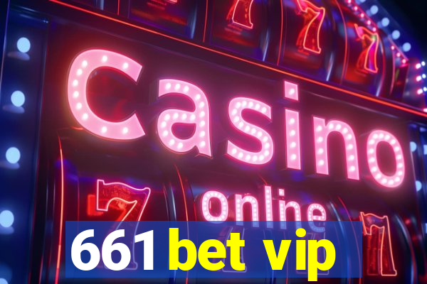 661 bet vip